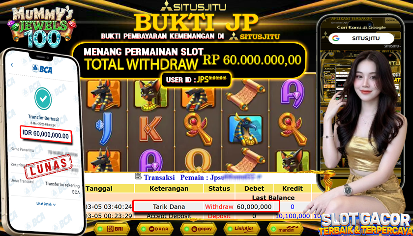 SITUSJITU id : JPS***** JACKPOT SLOT  Mummy’s Jewels 100  PRAGMATIC PLAY TOTAL WITHDRAW  Rp.60.000.000 ,- LUNAS