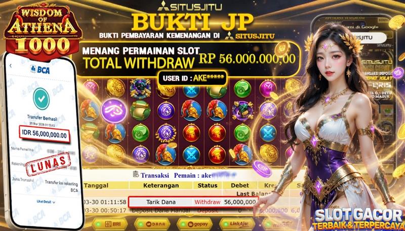 SITUSJITU id : AKE***** JACKPOT SLOT Wisdom Of Athena 1000 Pragmatic Play TOTAL WITHDRAW  Rp.56.000.000 ,- LUNAS