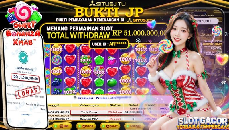 SITUSJITU id : AFF***** JACKPOT SLOT Sweet Bonanza Xmas Pragmatic Play TOTAL WITHDRAW  Rp.51.000.000 ,- LUNAS