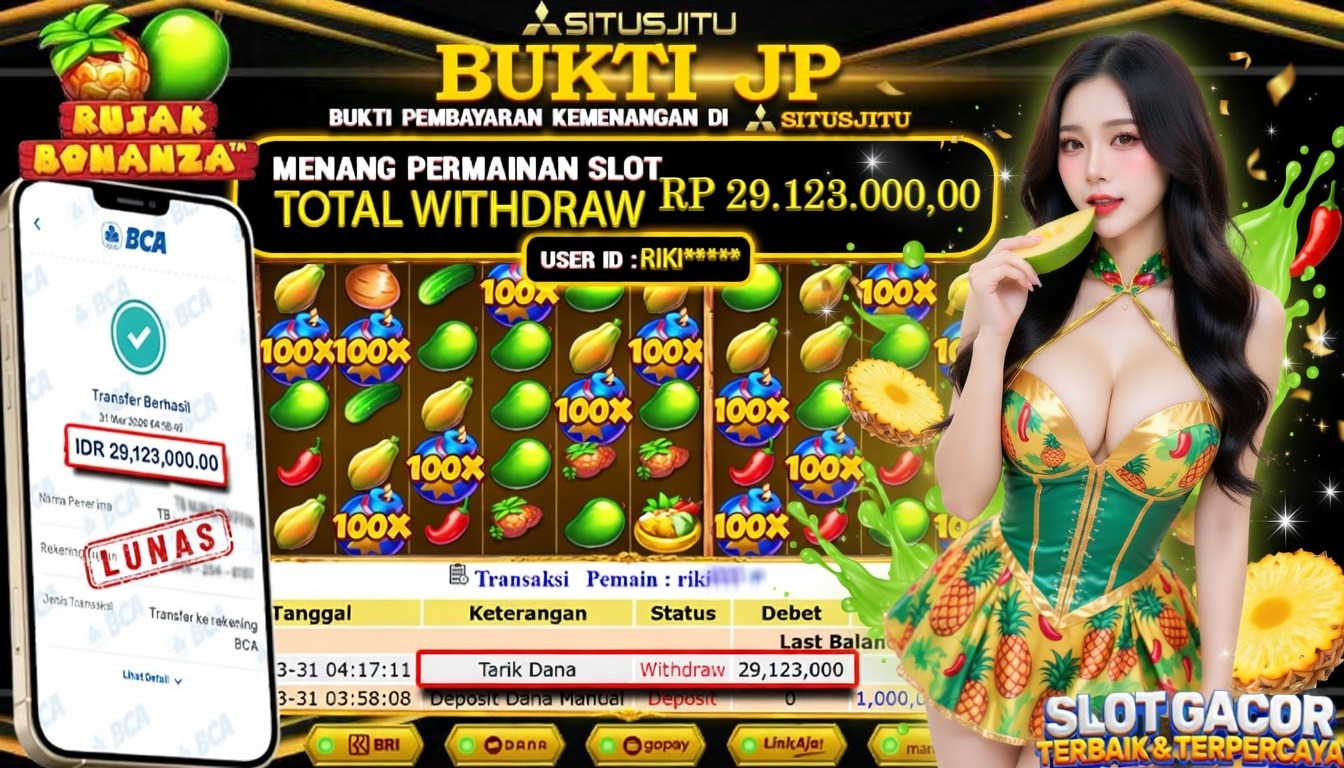 SITUSJITU id : RIKI***** JACKPOT SLOT Rujak Bonanza Pragmatic Play TOTAL WITHDRAW  Rp.29.123.000 ,- LUNAS
